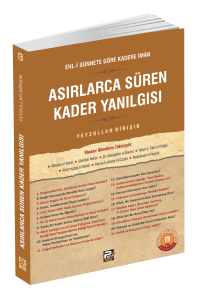 Asırlarca Süren Kader Yanılgısı Asırlarca Süren Kader Yanılgısı