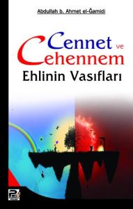 Cennet Ve Cehennem Ehlinin Vasıfları Cennet Ve Cehennem Ehlinin Vasıfları
