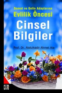 Damat Ve Gelin Adaylarına Evlilik Öncesi Cinsel Bilgiler Damat Ve Gelin Adaylarına Evlilik Öncesi Cinsel Bilgiler