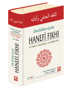 Delilleri İle Hanefi Fıkhı Delilleri İle Hanefi Fıkhı
