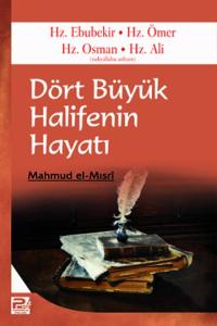 Dört Büyük Halifenin Hayatı