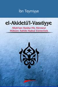 El-Akidetü'l-Vasitiyye El-Akidetü'l-Vasitiyye