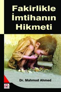 Fakirlikle İmtihanın Hikmeti Fakirlikle İmtihanın Hikmeti
