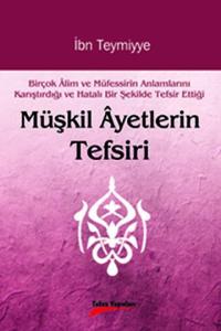 Müşkil Ayetlerin Tefsiri Müşkil Ayetlerin Tefsiri