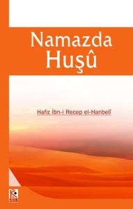 Namazda Huşû Namazda Huşû