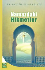 Namazdaki Hikmetler Namazdaki Hikmetler