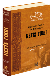 Âlimlerin Sözleri ve Fiilleriyle Nefis Fıkhı