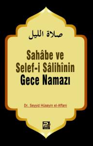 Sahabe Ve Selefi Salihinin Gece Namazı Sahabe Ve Selefi Salihinin Gece Namazı