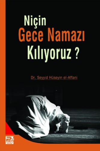 Niçin Gece Namazı Kılıyoruz?