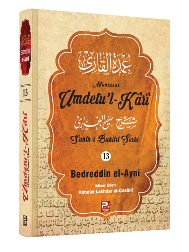 Umdetu'l-Kârî (13. Cilt)